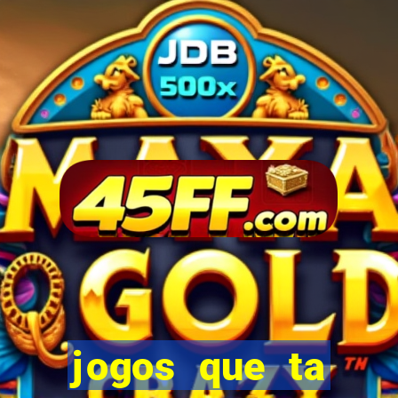 jogos que ta pagando dinheiro